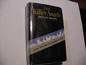 The Killer Angels by Michael Shaara