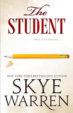 The Student by Skye Warren