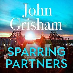 Sparring Partners by John Grisham