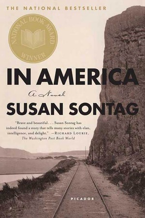 In America: A Novel by Susan Sontag