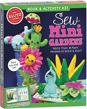 Sew Mini Gardens by Klutz