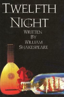 Twelfth Night by William Shakespeare