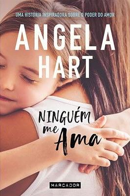 Ninguém Me Ama by Angela Hart