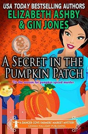 A Secret in the Pumpkin Patch by Gin Jones, Elizabeth Ashby