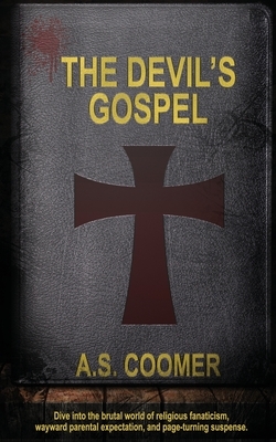 The Devil's Gospel by A.S. Coomer