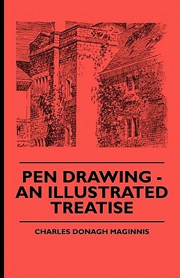 Pen Drawing - An Illustrated Treatise by Garrett Putman Serviss, Charles Donagh Maginnis