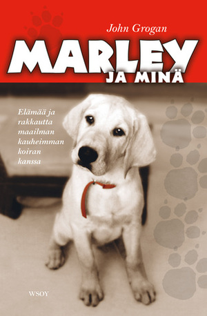 Marley ja minä by Ulla Selkälä, John Grogan