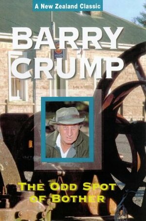 The Odd Spot Of Bother by Barry Crump