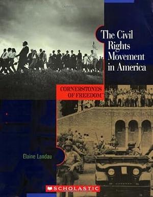 The Civil Rights Movement in America by Elaine Landau