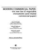 Modern Commercial Paper: The New Law of Negotiable Instruments by Edward S. Adams, John H. Matheson, Steve H. Nickles