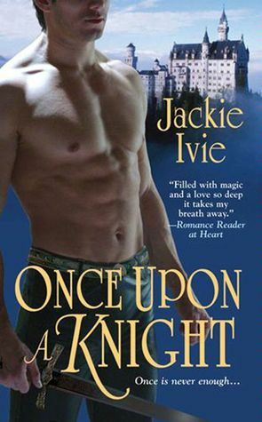 Once Upon a Knight by Jackie Ivie