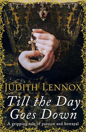Till the Day Goes Down by Judith Lennox