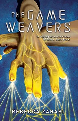 The Game Weavers by Rebecca Zahabi