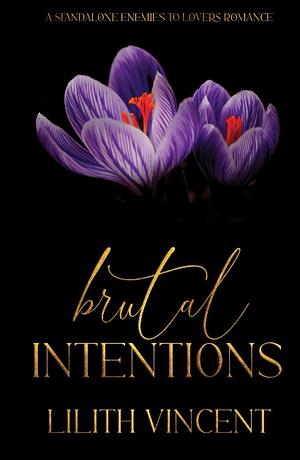 Brutal Intentions: Special Edition by Lilith Vincent