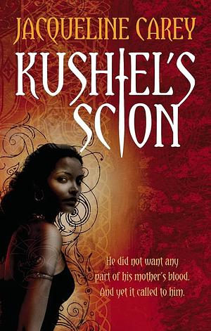 Kushiel's Scion by Jacqueline Carey