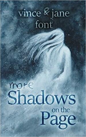 More Shadows on the Page by Vince Font