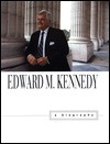 Edward M. Kennedy: A Biography by Adam Clymer