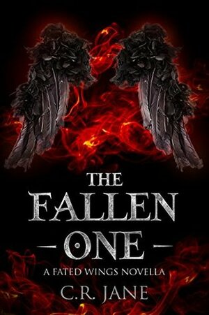 The Fallen One by C.R. Jane