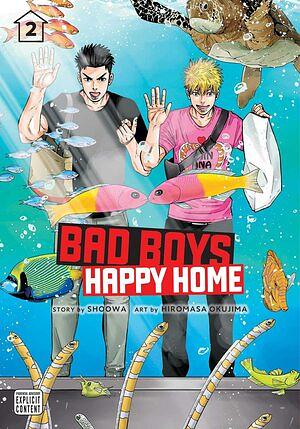 Bad Boys, Happy Home, Vol. 2 by SHOOWA, Hiromasa Okujima