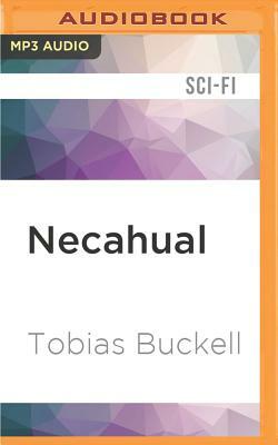 Necahual by Tobias Buckell