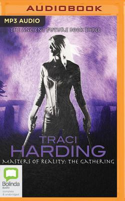 Masters of Reality: The Gathering by Traci Harding