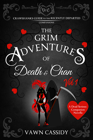 The Grim Adventures of Death & Chan by Vawn Cassidy