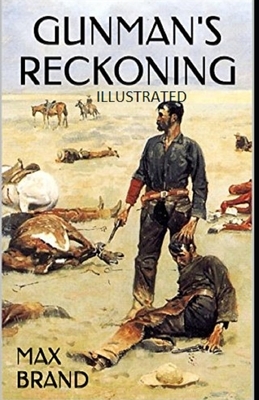 Gunman's Reckoning Illustrated by Max Brand