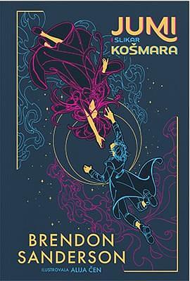 Jumi i slikar košmara by Brandon Sanderson, Jelena Katić Živanović