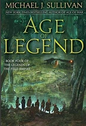 Age of Legend by Michael J. Sullivan