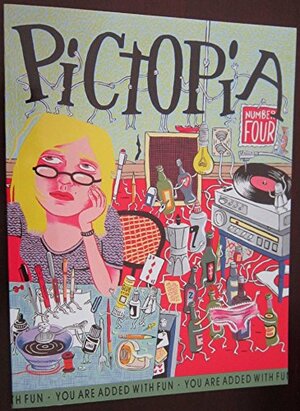 Pictopia Vol. 4 by Julie Doucet, Aline Kominsky-Crumb