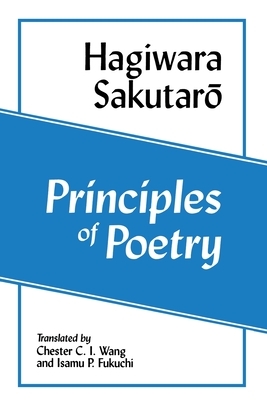 Principles of Poetry by Sakutarō Hagiwara