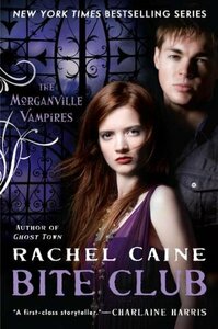 Bite Club by Rachel Caine