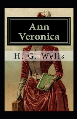 Ann Veronica Illustrated by H.G. Wells