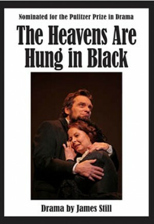 The Heavens Are Hung in Black by James Still