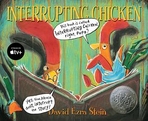 The Interrupting Chicken by David Ezra Stein, David Ezra Stein