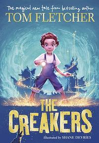 The Creakers by Tom Fletcher