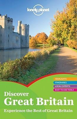 Lonely Planet Discover Great Britain by Oliver Berry, Lonely Planet, David Else