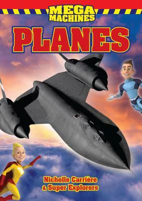 Planes by Super Explorers, Nicholle Carriere