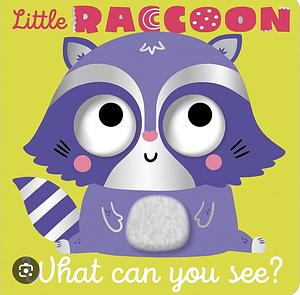 Little Raccoon What Can You See? by Cara Jenkins