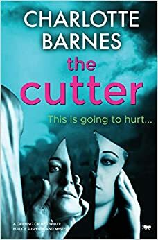 The Cutter by Charlotte Barnes