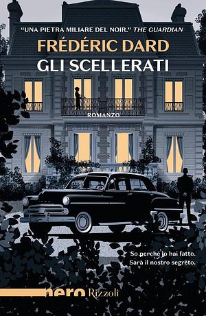 Gli scellerati by Frédéric Dard