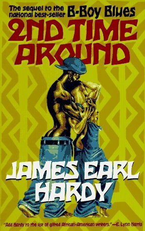 2nd Time Around by James Earl Hardy