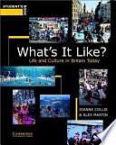 What's It Like? Student's Book: Life and Culture in Britain Today by Joanne Collie, Alex Martin