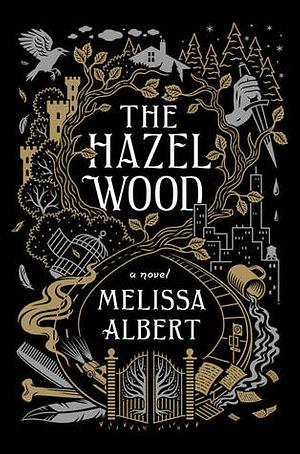 Hazel Wood by Melissa Albert