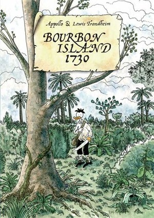 Bourbon Island 1730 by Alexis Siegel, Lewis Trondheim, Appollo