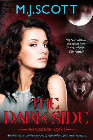 The Dark Side by M.J. Scott