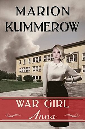 War Girl Anna by Marion Kummerow