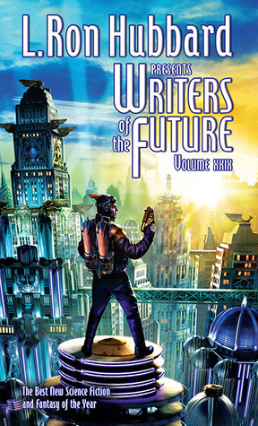 L. Ron Hubbard Presents Writers of the Future Volume 29 by Tiffany England, Jackie Albano, Alisa Alering, Brian Trent, Shannon Peavey, Stephen Sottong, Oliva Xu, Kodiak Julian, Dave Wolverton, Chrome Oxide, Aldo Katayanagi, Marina J. Lostetter, Daniel Reneau, Alex Wilson, Karsen Slater, Andrea Stewart, Larry Elmore, Christopher Reynaga, Luis Menacho, Lucas Durham, Tina Gower, Eric Cline, Side Chen, John Eno, Marilyn Guttridge, Jame J. Eads, L. Ron Hubbard, Joshua Meehan, Nnedi Okorafor