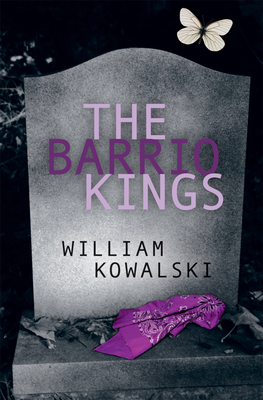 The Barrio Kings by William Kowalski