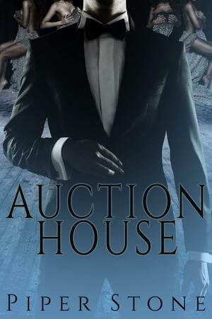 Auction House by Piper Stone, Piper Stone